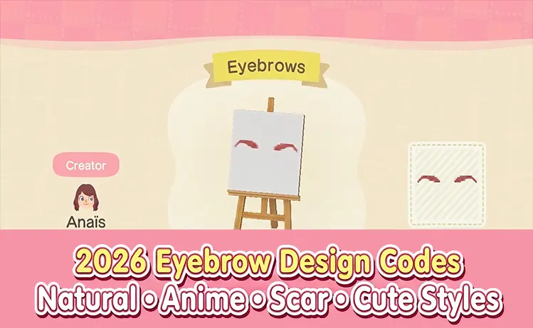 ACNH Eyebrow Codes 2026: How to Create Custom Face Paint